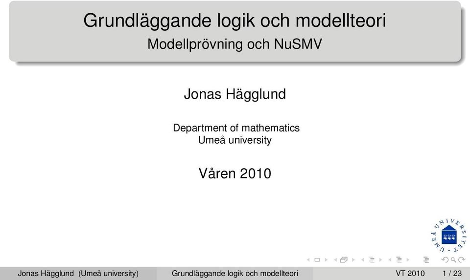 Umeå university Våren 2010 Jonas Hägglund (Umeå