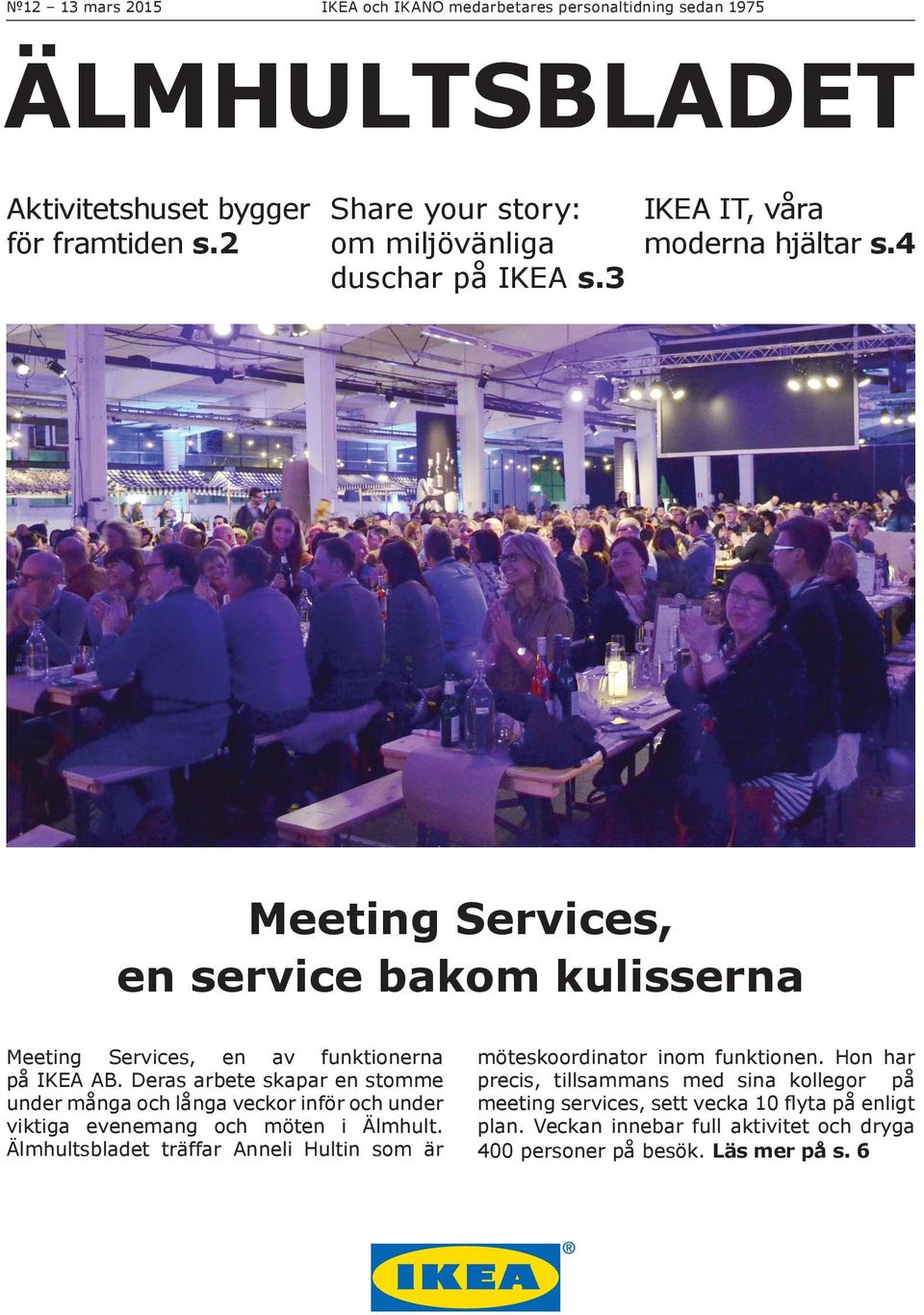 4 Meeting Services, en service bakom kulisserna Meeting Services, en av funktionerna på IKEA AB.