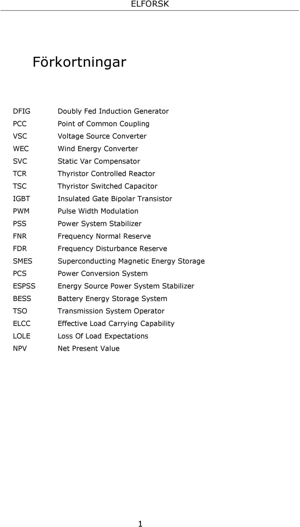 Modulation Power System Stabilizer Frequency Normal Reserve Frequency Disturbance Reserve Superconducting Magnetic Energy Storage Power Conversion System Energy