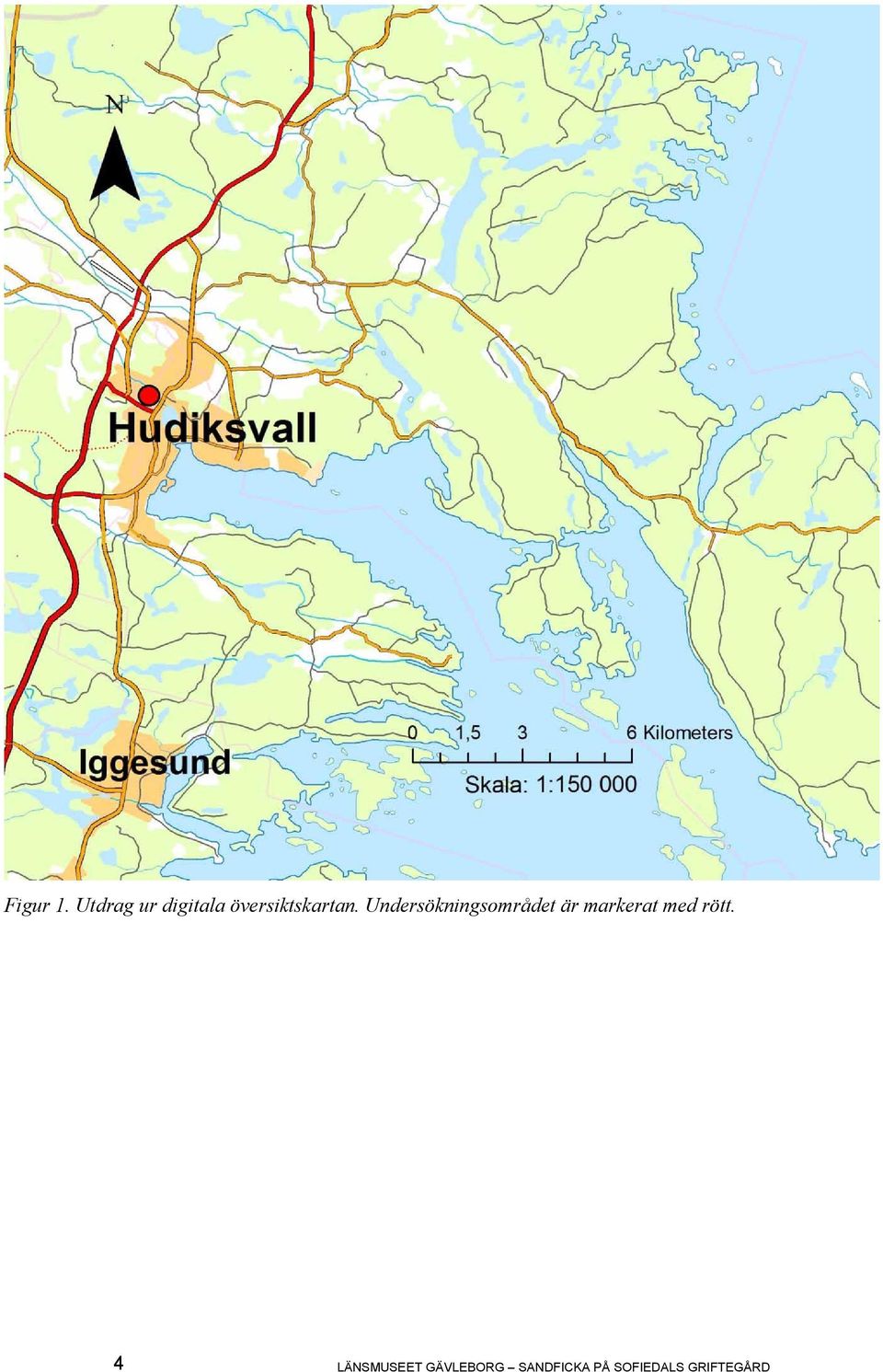 Undersökningsområdet är markerat