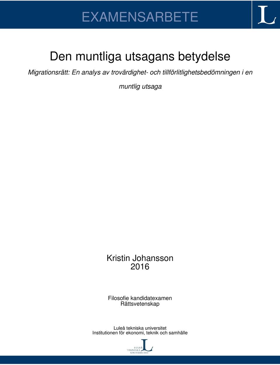 utsaga Kristin Johansson 2016 Filosofie kandidatexamen Rättsvetenskap