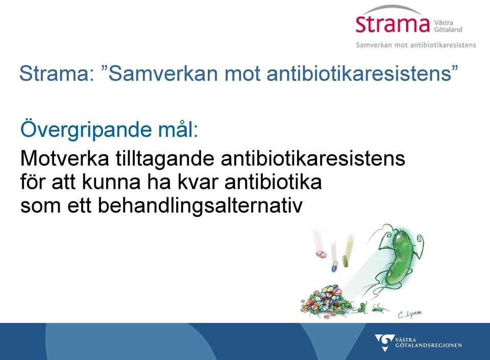 Motverka tilltagande antibiotikaresistens