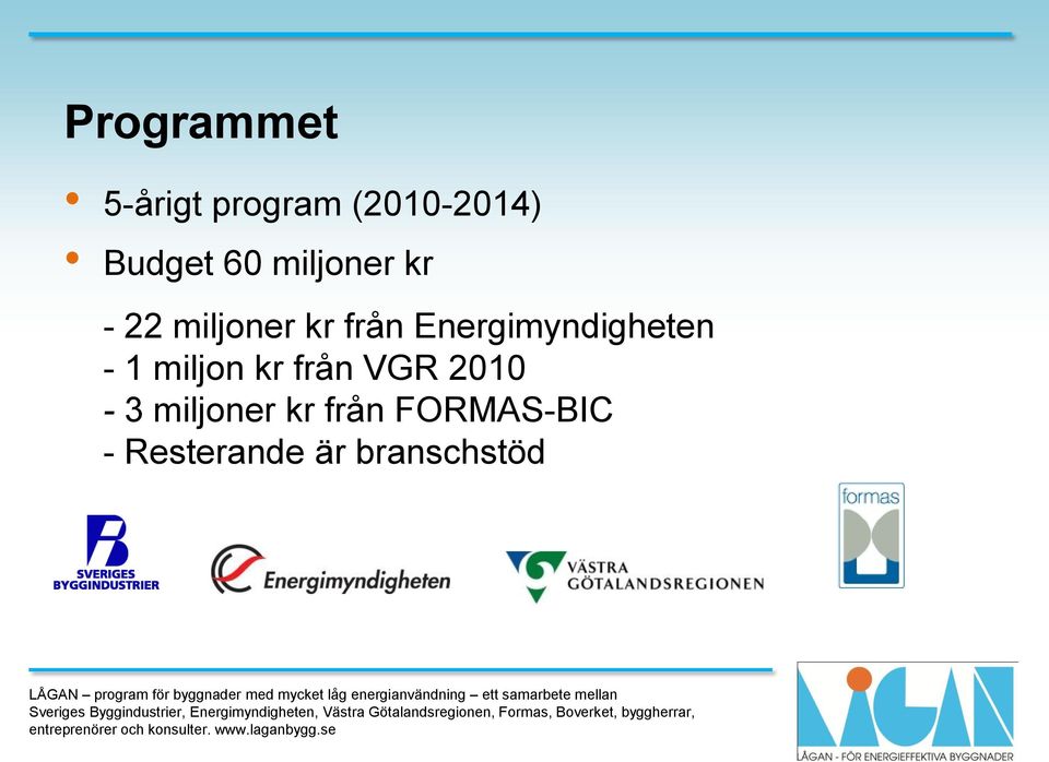 Energimyndigheten - 1 miljon kr från VGR