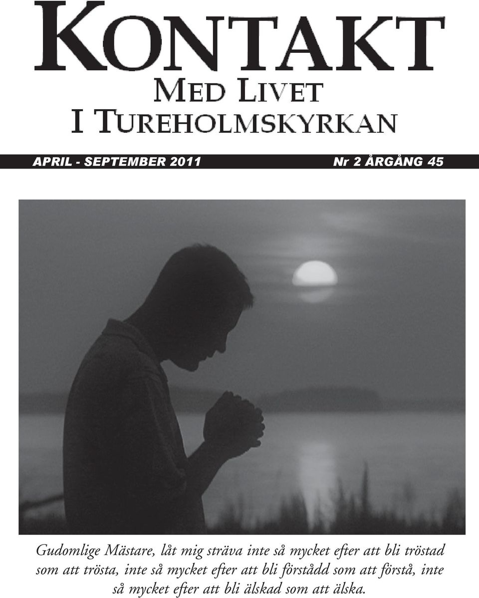 att trösta, inte så mycket efter att bli förstådd som att