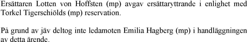 Tigerschiölds (mp) reservation.