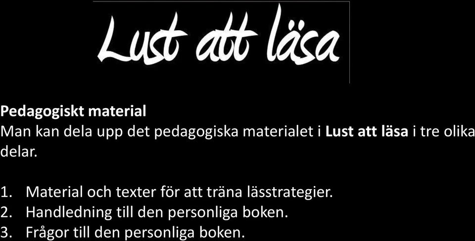 Material och texter för att träna lässtrategier. 2.