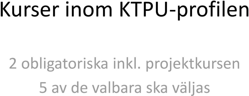 obligatoriska inkl.