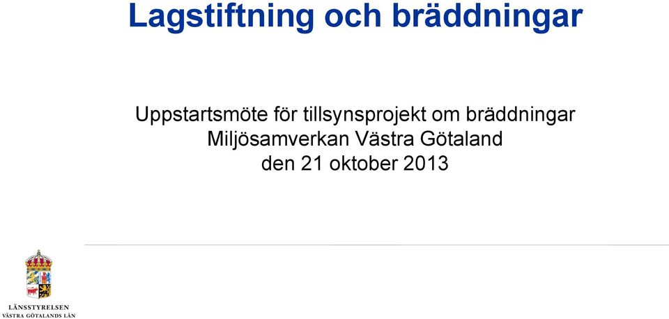 tillsynsprojekt om bräddningar