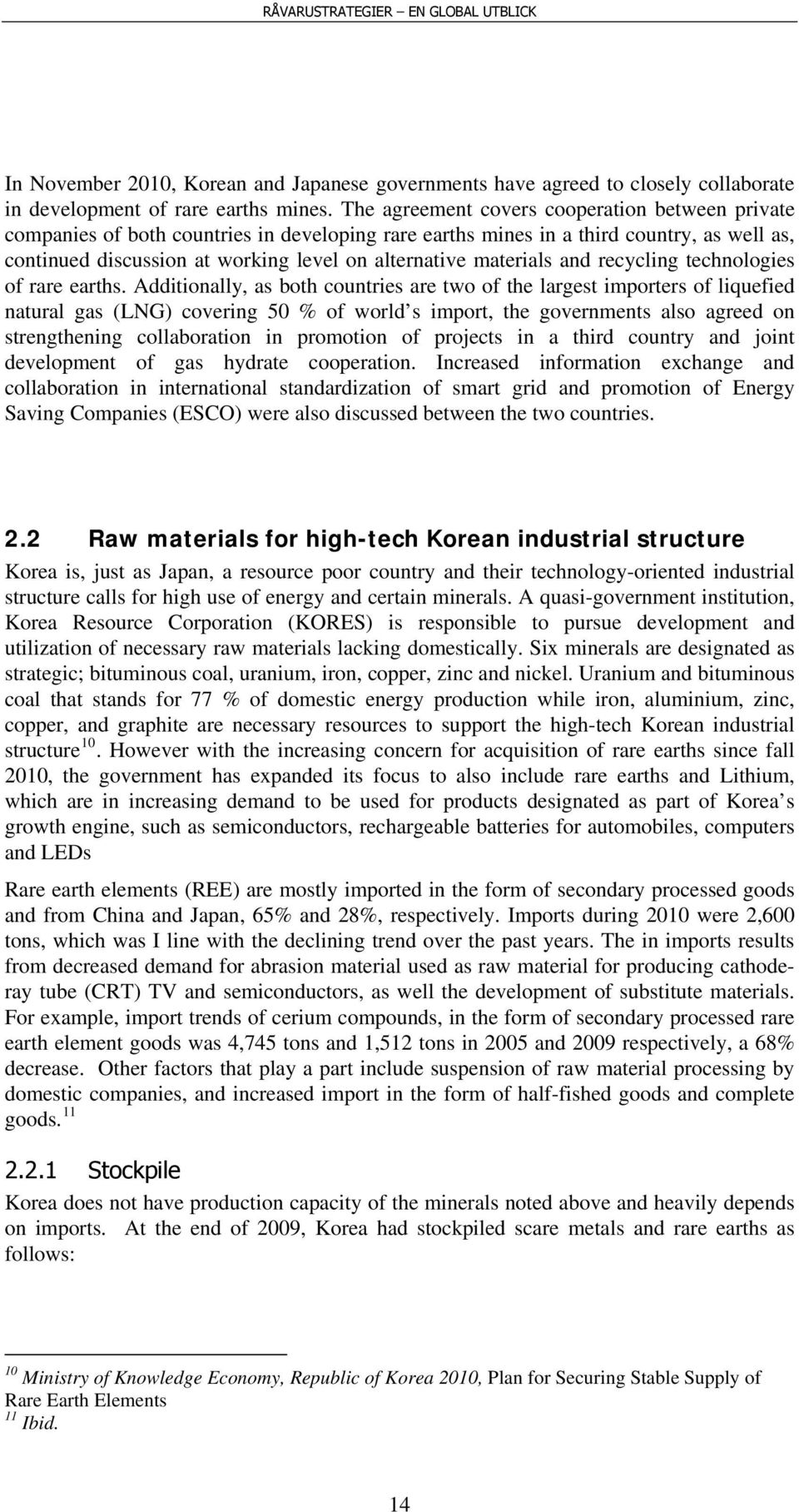 materials and recycling technologies of rare earths.