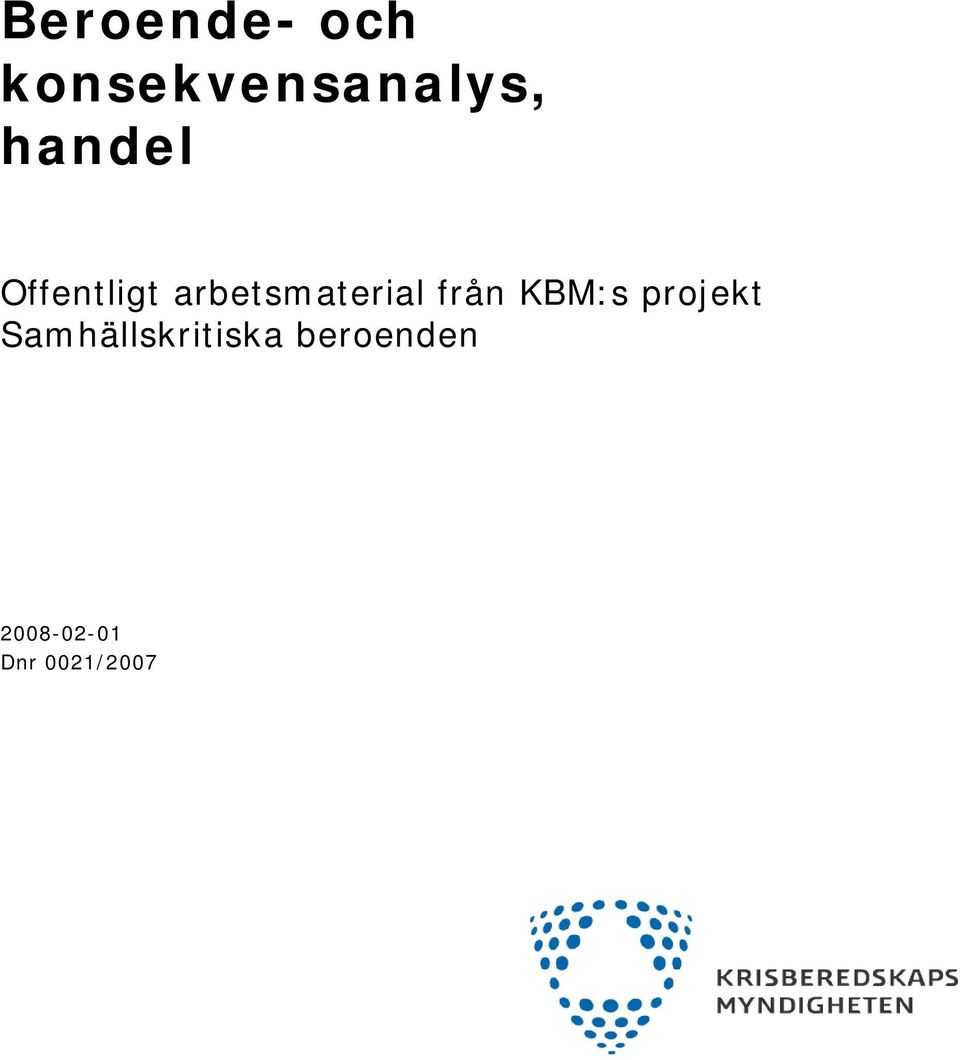 KBM:s projekt Samhällskritiska