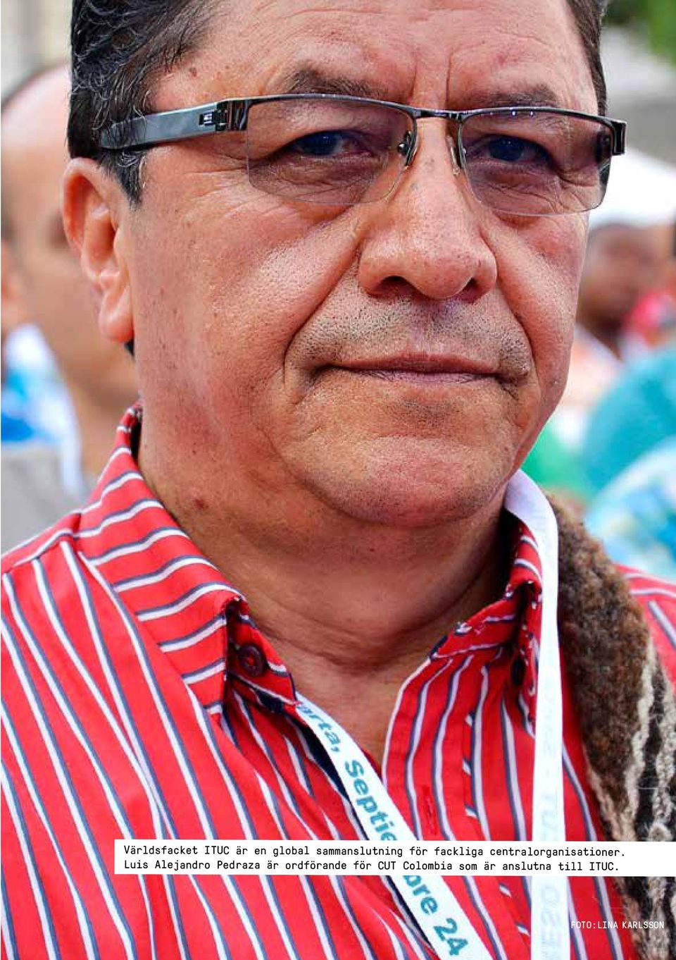 Luis Alejandro Pedraza är ordförande för CUT