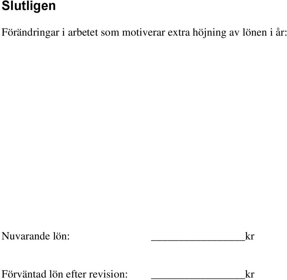 höjning av lönen i år: