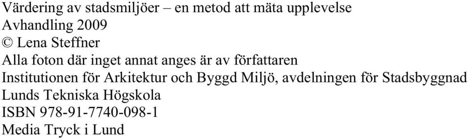 författaren Institutionen för Arkitektur och Byggd Miljö,