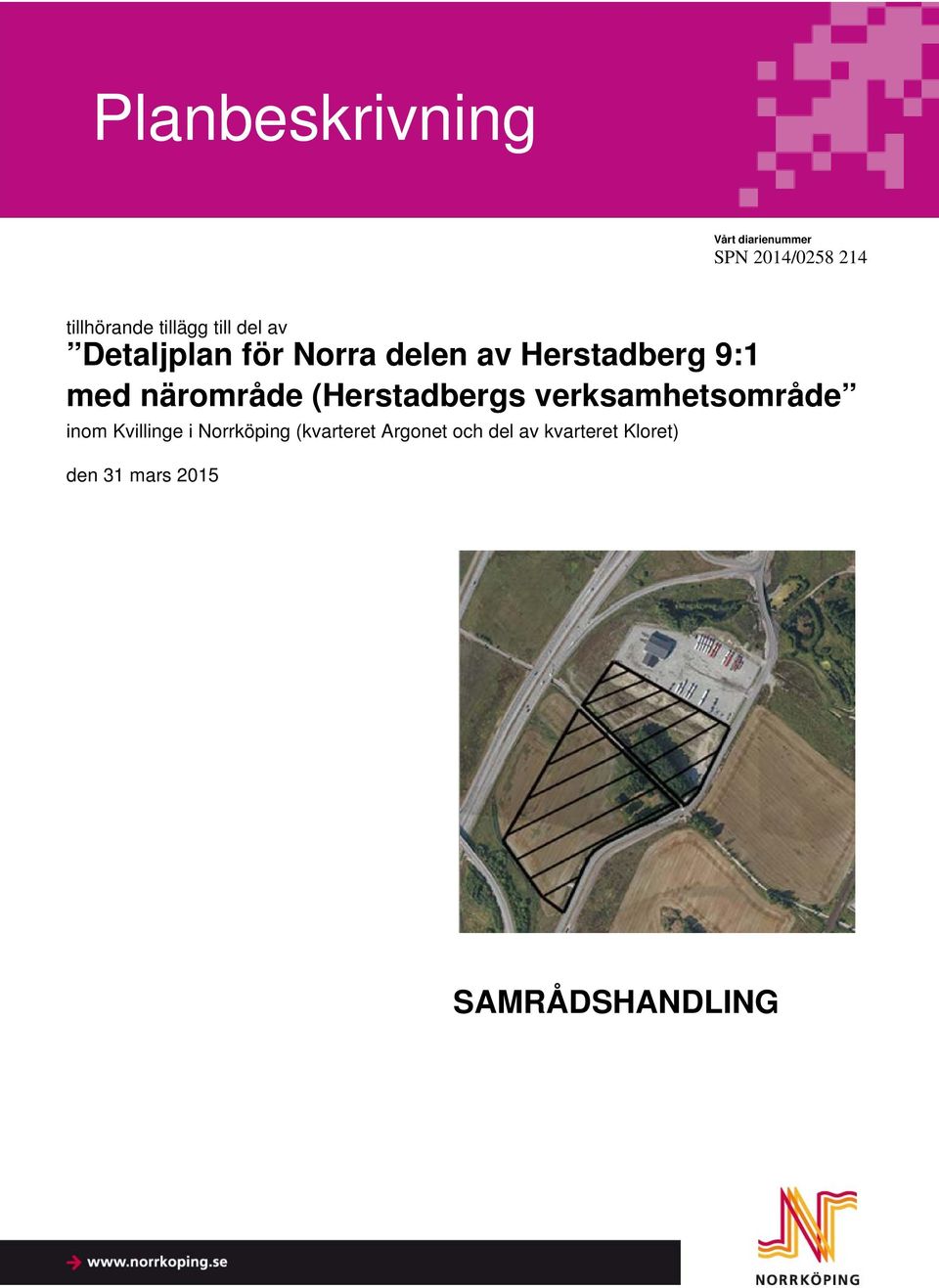 (Herstadbergs verksamhetsområde inom Kvillinge i Norrköping