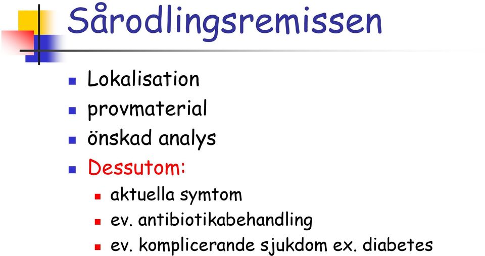 aktuella symtom ev.