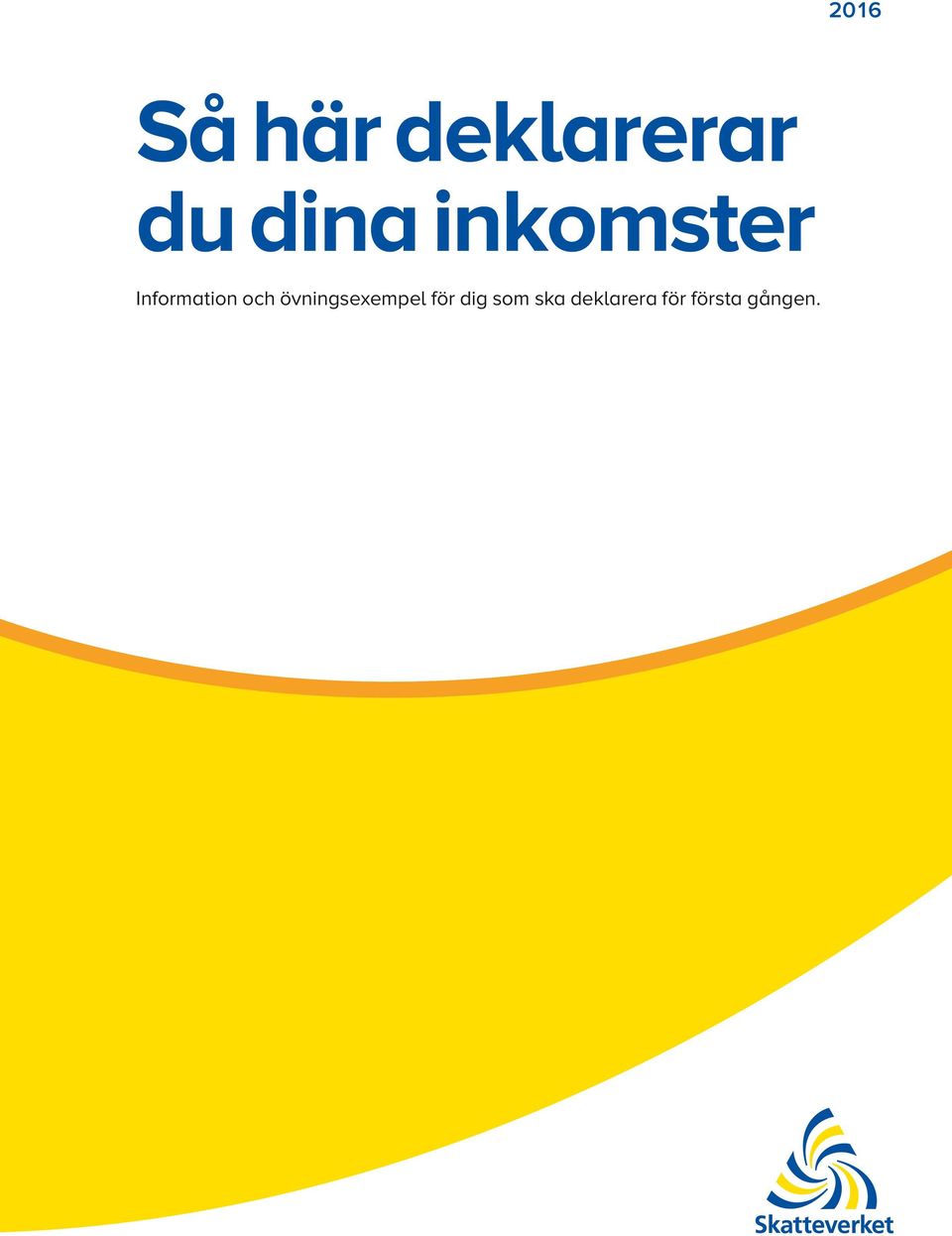 S H R Deklarerar Du Dina Inkomster Information Och Vningsexempel F R