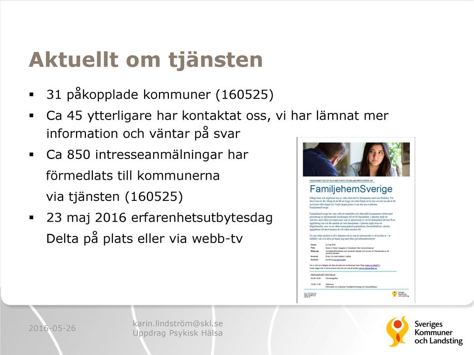 850 intresseanmälningar har förmedlats till kommunerna via tjänsten