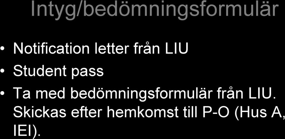 pass Ta med bedömningsformulär från