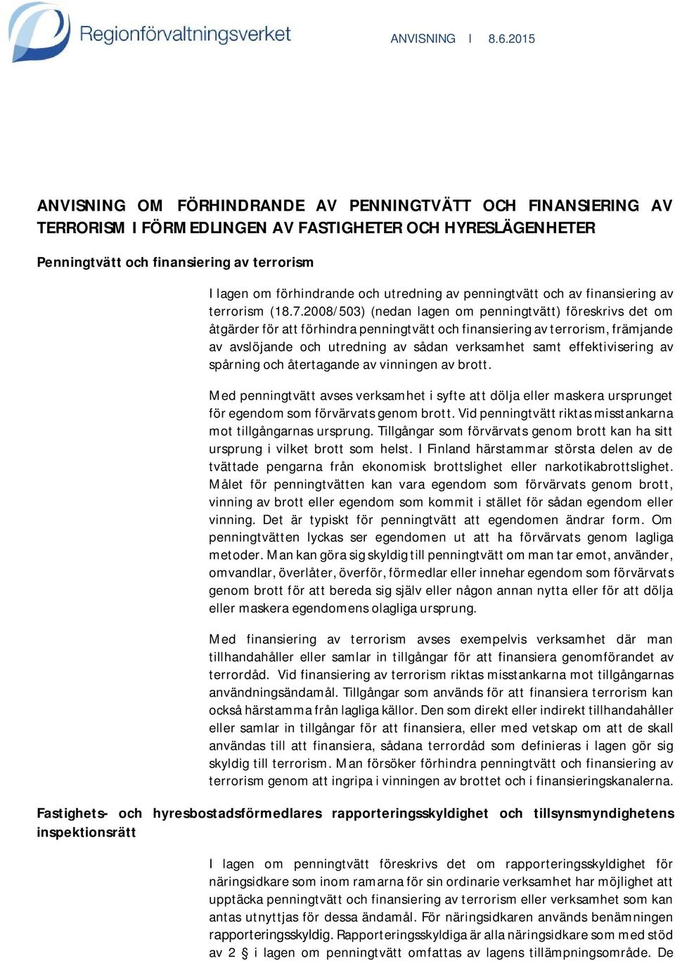 utredning av penningtvätt och av finansiering av terrorism (18.7.