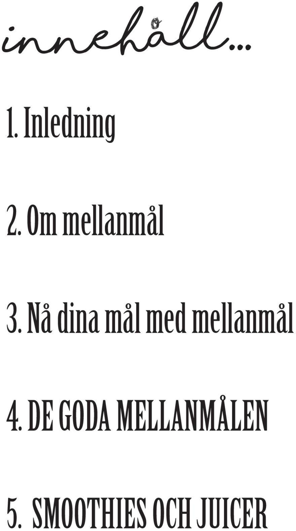 Nå dina mål med mellanmål 4.