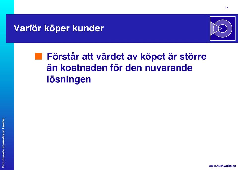 köpet är större än