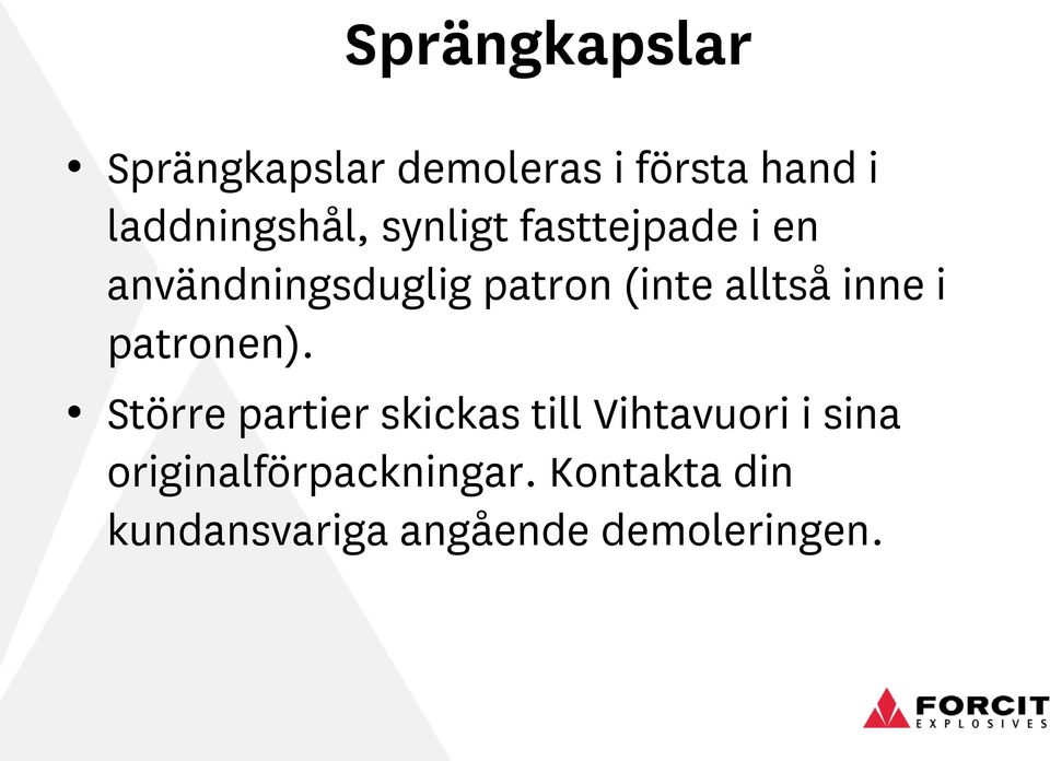 (inte alltså inne i patronen).