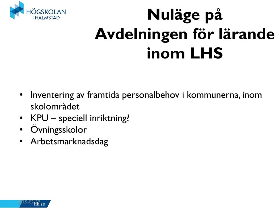 i kommunerna, inom skolområdet KPU