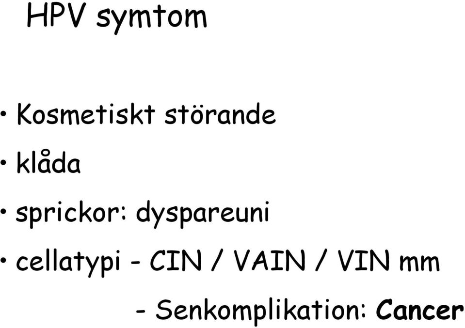 dyspareuni cellatypi - CIN /