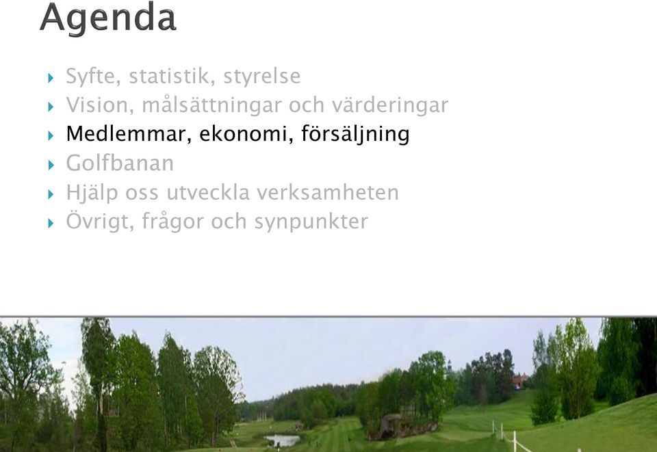 ekonomi, försäljning Golfbanan Hjälp oss