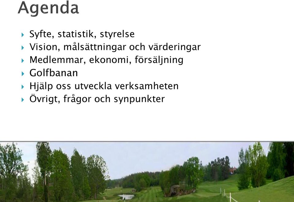 ekonomi, försäljning Golfbanan Hjälp oss