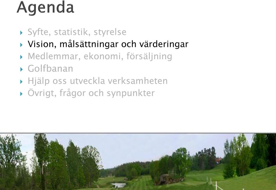 ekonomi, försäljning Golfbanan Hjälp oss