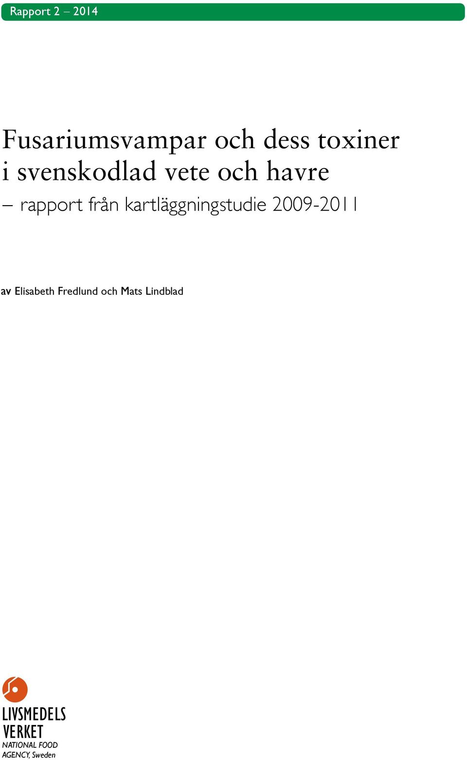 kartläggningstudie 2009-2011 av Elisabeth Fredlund