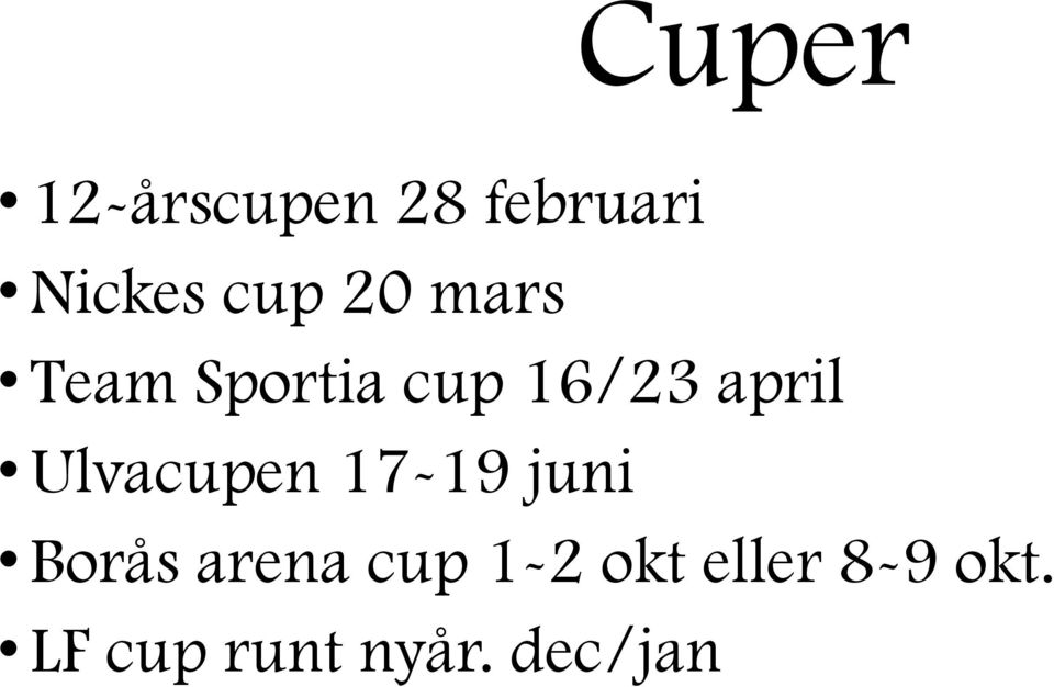 Ulvacupen 17-19 juni Borås arena cup 1-2