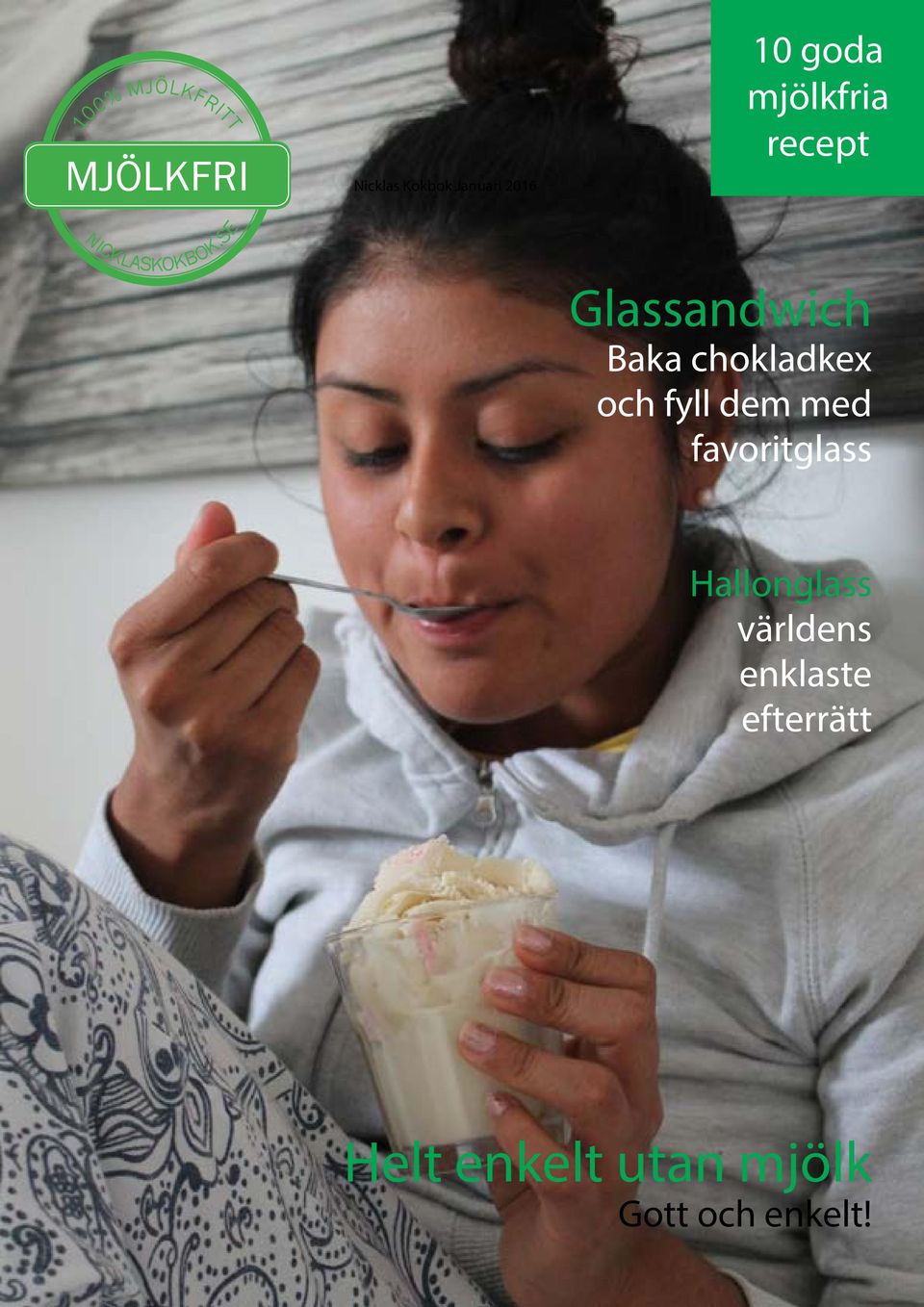 SE Glassandwich Baka chokladkex och fyll dem med