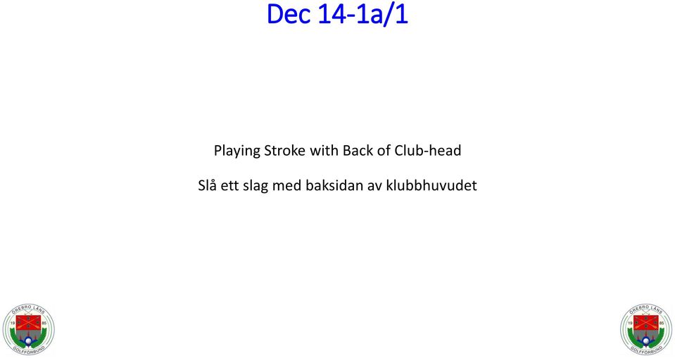 Club-head Slå ett slag