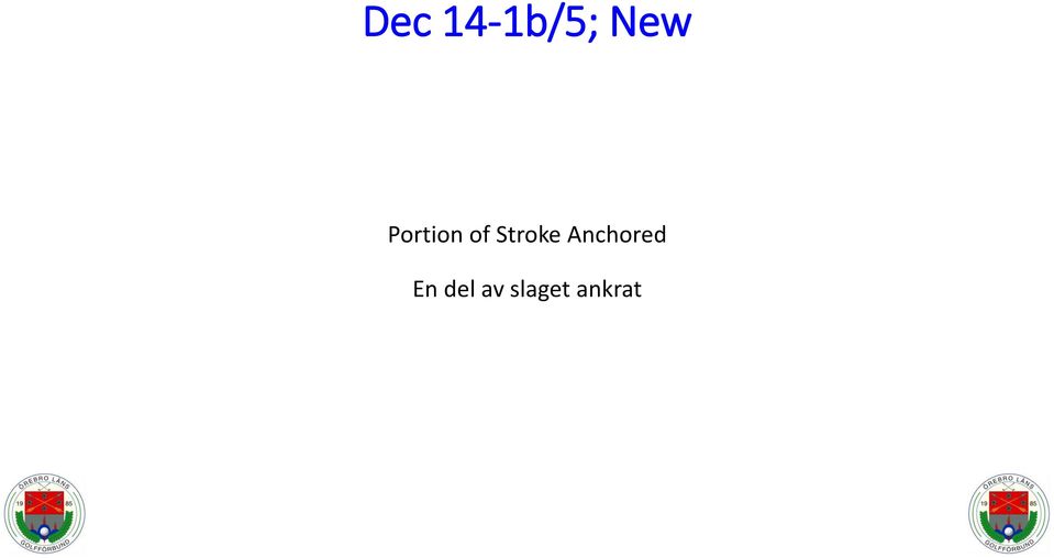 Stroke Anchored