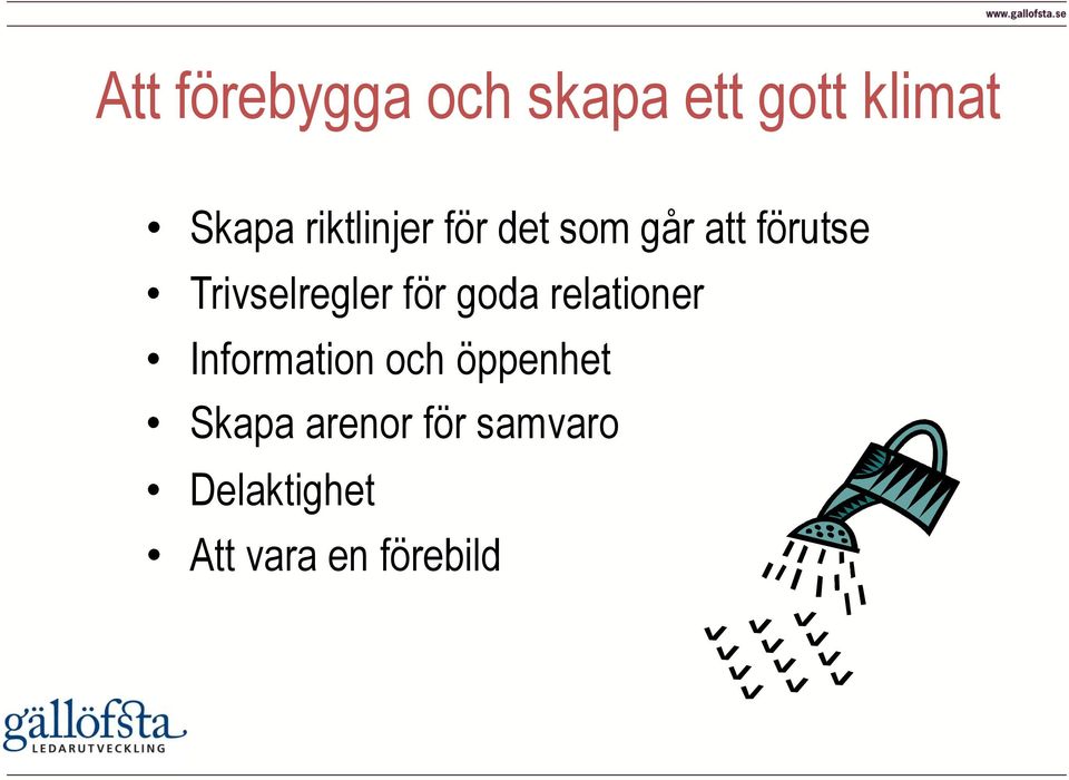 Trivselregler för goda relationer Information och