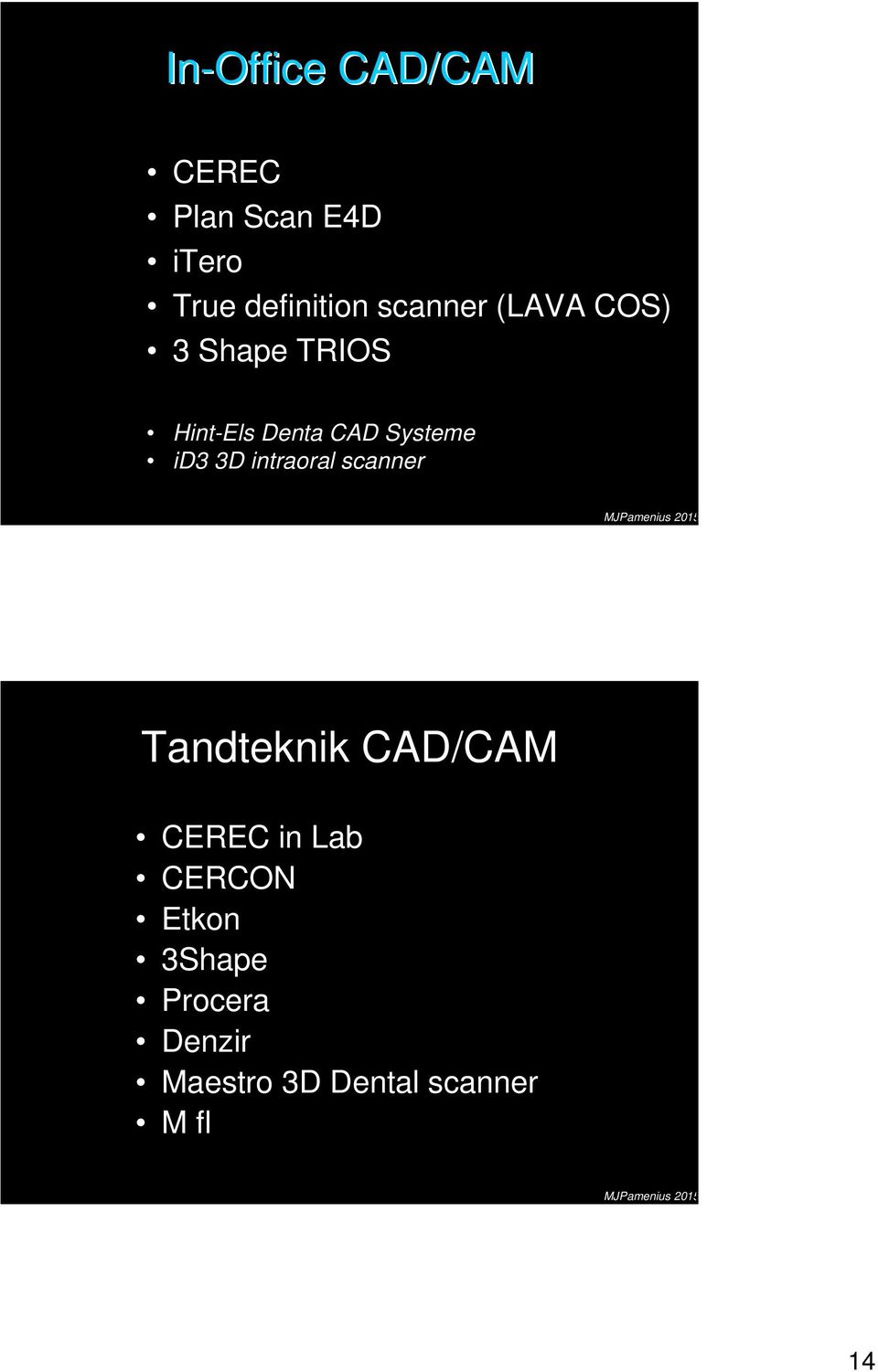 id3 3D intraoral scanner Tandteknik CAD/CAM CEREC in Lab
