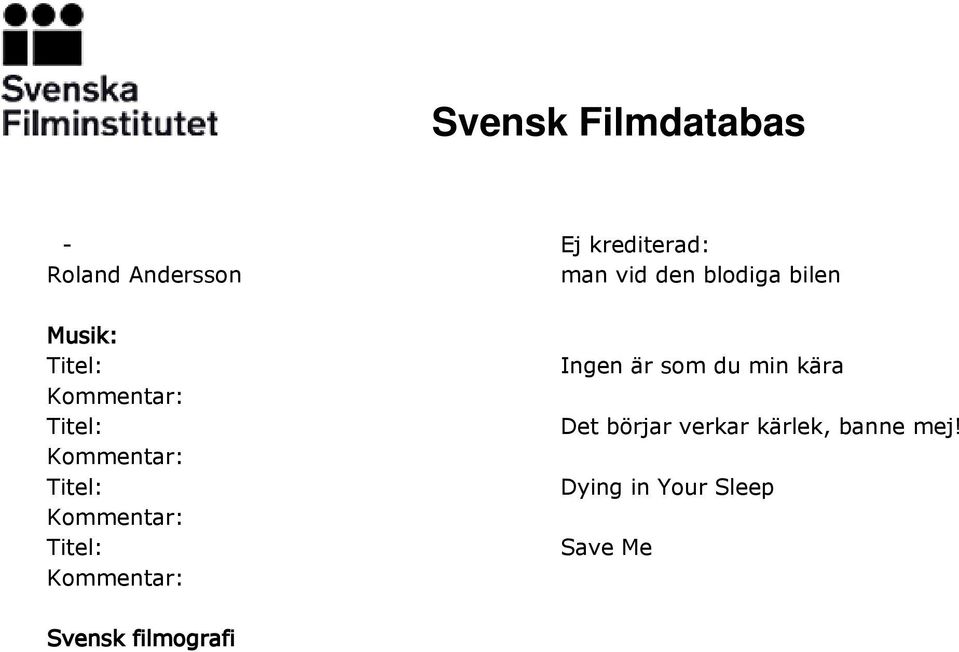 min kära Det börjar verkar kärlek, banne