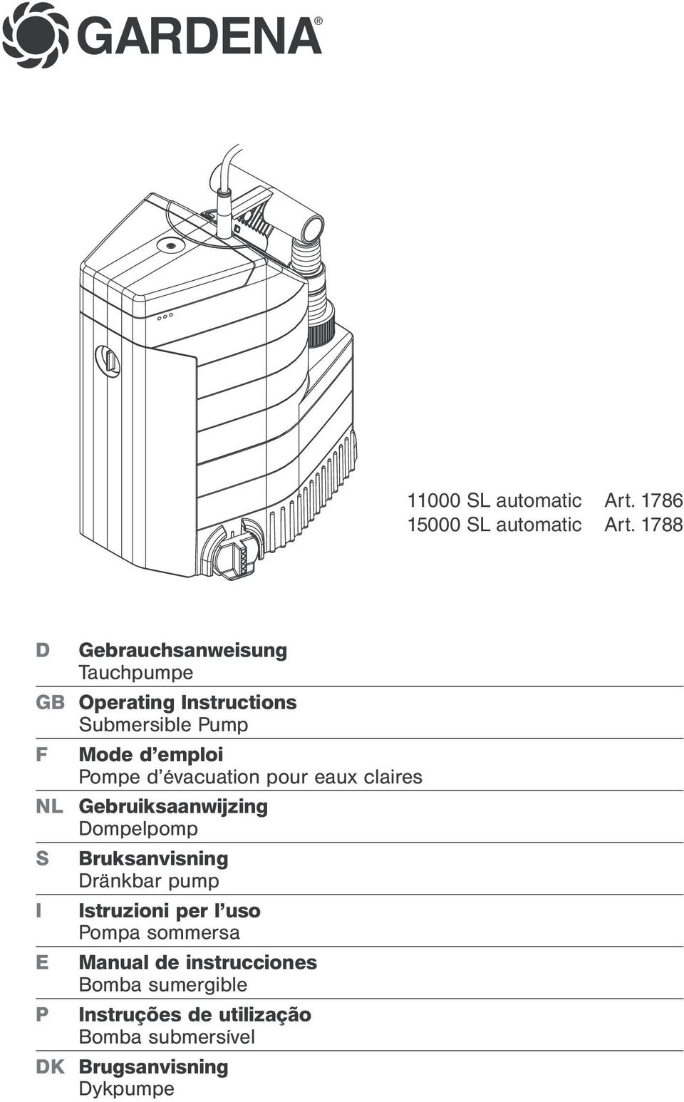 Pompe d évacuation pour eaux claires Gebruiksaanwijzing Dompelpomp Bruksanvisning Dränkbar pump