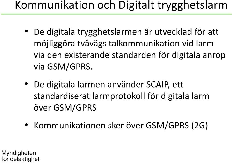 för digitala anrop via GSM/GPRS.