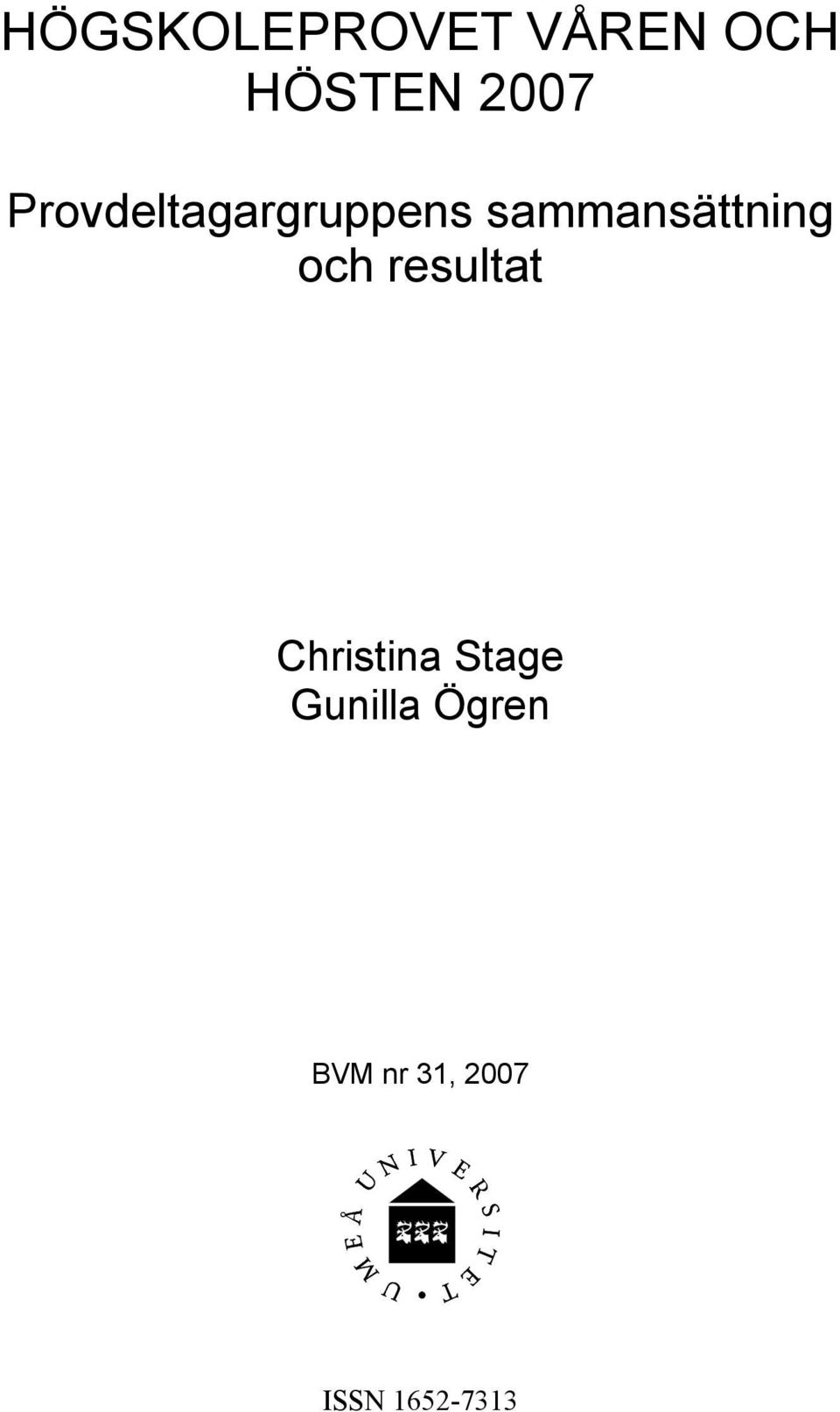 och resultat Christina Stage Gunilla