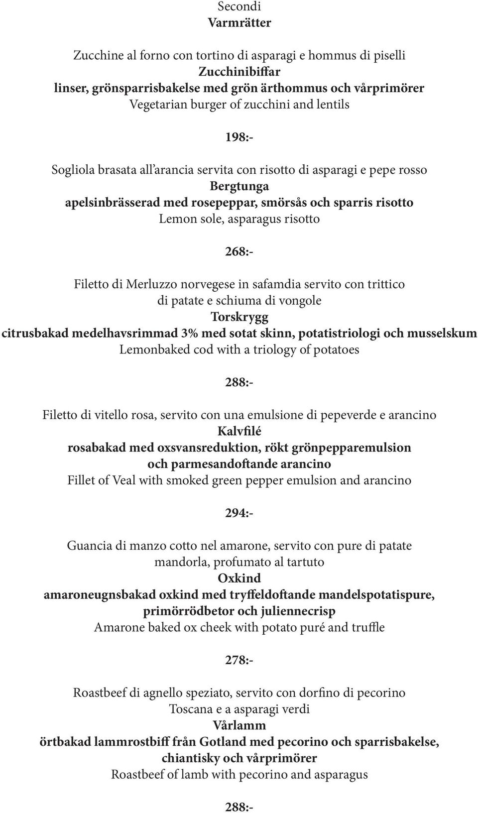norvegese in safamdia servito con trittico di patate e schiuma di vongole Torskrygg citrusbakad medelhavsrimmad 3% med sotat skinn, potatistriologi och musselskum Lemonbaked cod with a triology of