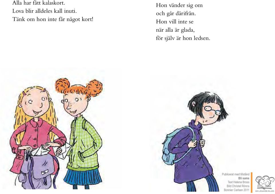 Tänk om hon inte får något kort!