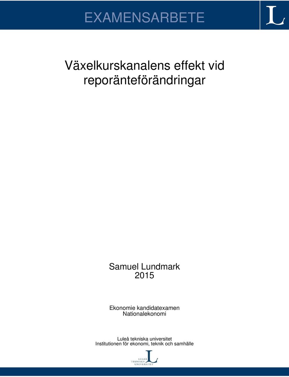 Ekonomie kandidatexamen Nationalekonomi Luleå
