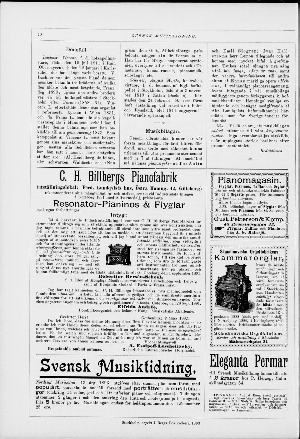 Lachner var den yngste bland de som musiker bekanta tre bröderna, af hvilka den äldste och mest betydande, Franz, dog 1890; Ignaz den andre brodern var en tid hofkapellmästare i Stock holm efter