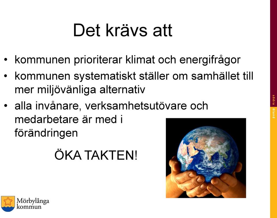 samhället till mer miljövänliga alternativ alla