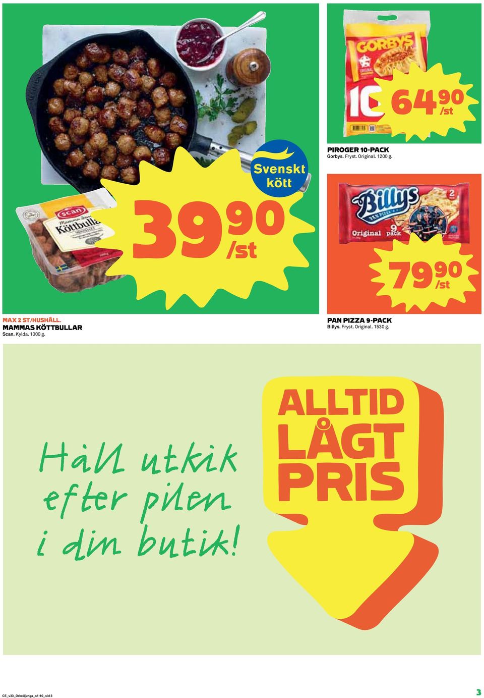 Kylda. 1000 g. PAN PIZZA 9-PACK Billys. Fryst. Original.