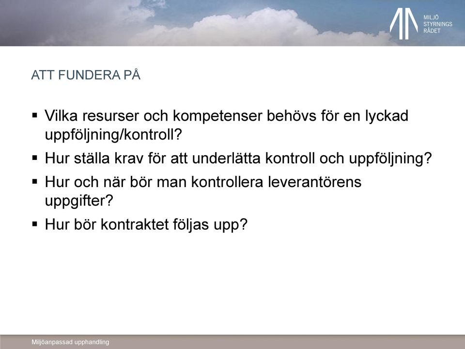 Hur ställa krav för att underlätta kontroll och uppföljning?