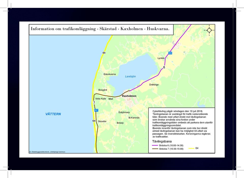 Karsnäs Cykeltävling pågår söndagen den 10 juli 2016. n är avstängd för trafik nedanstående tider.